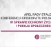  APEL RADY STAŁEJ KONFERENCJI EPISKOPATU POLSKI W SPRAWIE OCHRONY ŻYCIA I POKOJU SPOŁECZNEGO